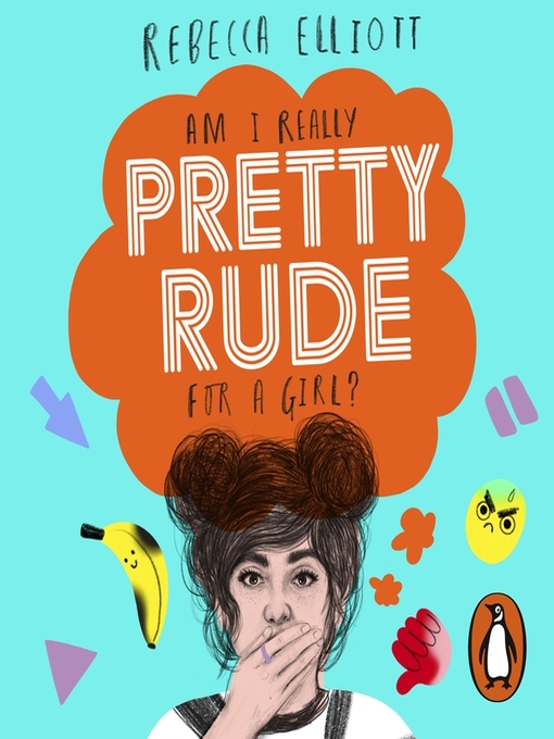 Title details for Pretty Rude by Rebecca Elliott - Available
